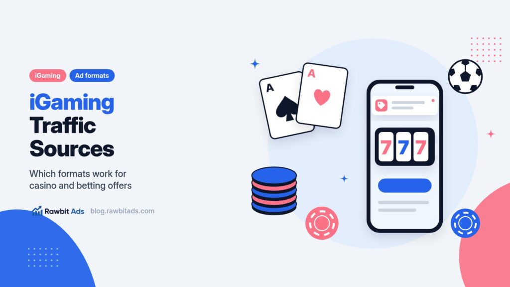 iGaming Traffic Sources: Best Ad Formats to Test