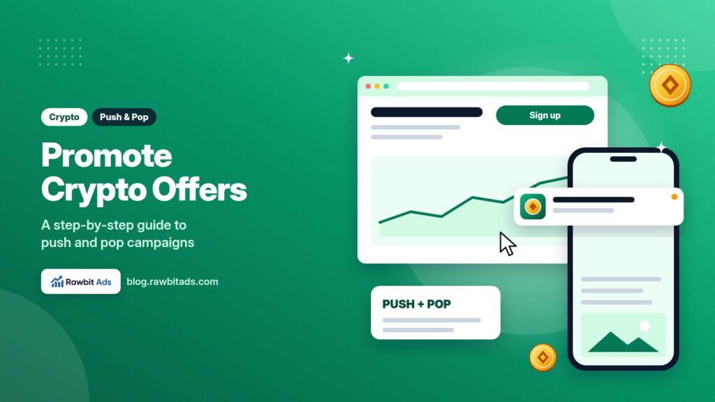 How to Promote Crypto Offers With Push and Pop Ads